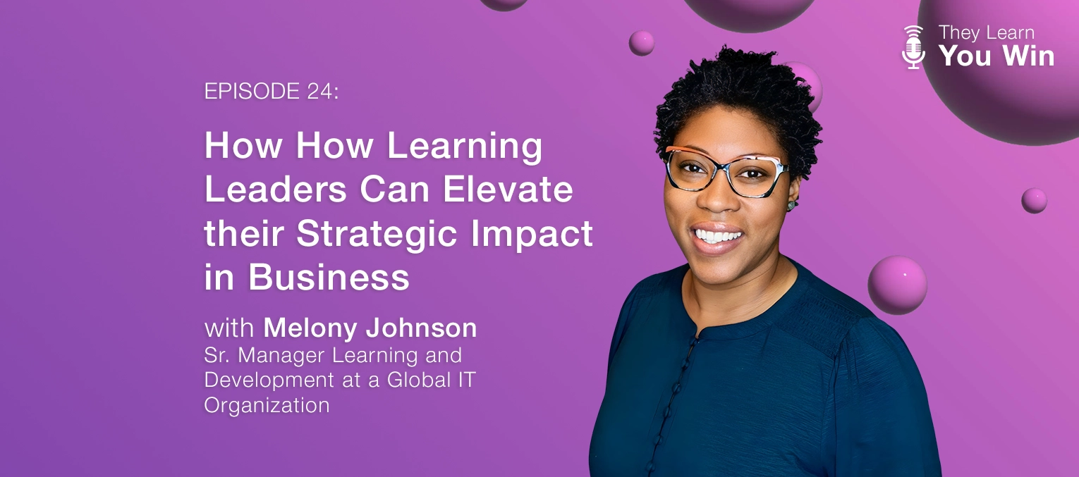They Learn, You Win with Melony Johnson
